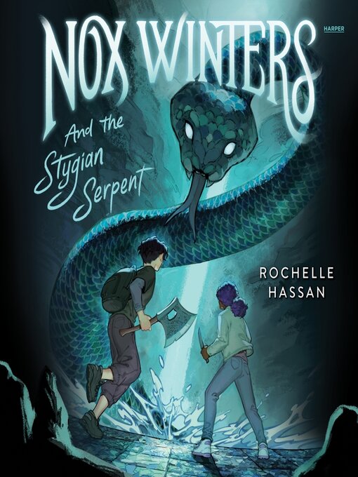 Title details for Nox Winters and the Stygian Serpent by Rochelle Hassan - Available